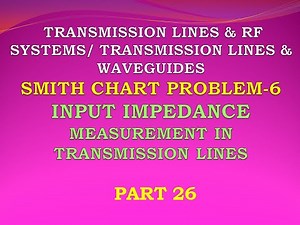 Smith chart problems | Smith chart transmission line Input impedance | EC8651