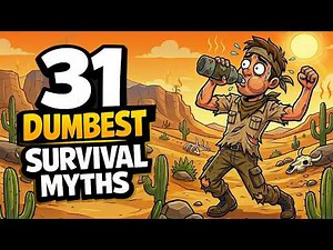 31 Survival Myths so Dumb That Will Instantly Get You Killed