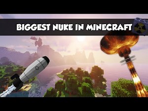 How To Build The Most Powerful Nuke In Minecraft....