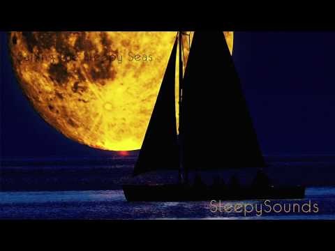 Sailing The Sleepy Seas – Below-Deck Sailboat Sounds – 9 hour Sleep Sound