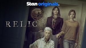 Watch Relic | Now Streaming in HD | A Stan Original Film.