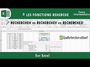 RECHERCHEH, RECHERCHEV, RECHERCHEX : Comprendre et Maîtriser les Fonctions de Recherche Excel !