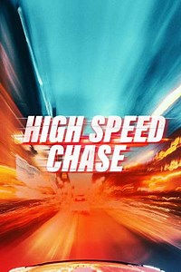 High Speed Chase (2023-2024) - Season 1 Episodes and Ratings