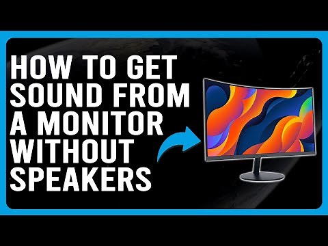 How To Get Sound From Monitor Without Speakers (How To Enable Sound From Monitor Without A Speaker)