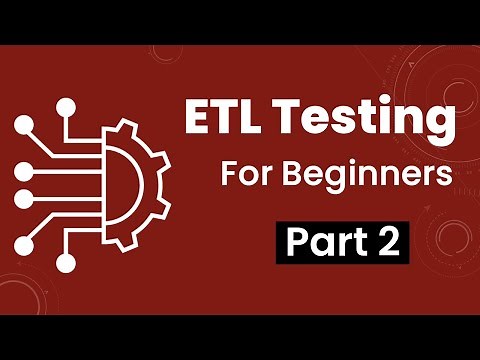 Part 2: ETL Testing
