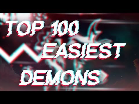 Top 100 EASIEST Demons In Geometry Dash!