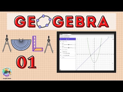 Geogebra - Class 01 - Discovering Geogebra