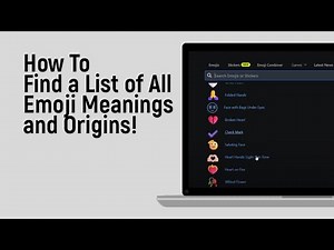 How to Find a List of All Emoji Meanings and Origins [easy]