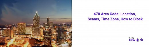 470 Area Code: Location, Scams, Time Zone