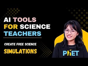 AI Tools for Science Teachers | Free Science Simulations | phET Full Tutorial