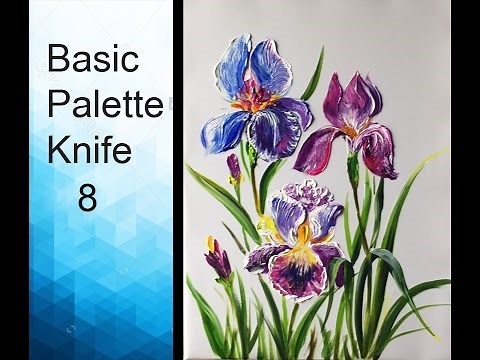 Paint Iris flowers with Acrylic Paints and a Palette Knife - Basic Acrylic Techniques - Episode 8