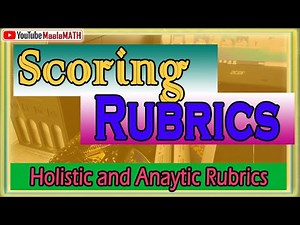 SAMPLES - Scoring Rubric in Education - Definition, Types, Parts, and General Guidelines