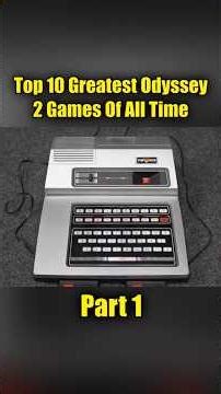 Top 10 Greatest Odyssey 2 Games Of All Time (according to fans) PART 1