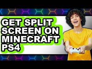 How to Get Split Screen on Minecraft Ps4 - Step by Step