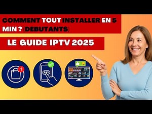 Comment acheter et configurer l'IPTV de A à Z (débutants)