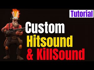 TF2: HOW TO install a custom Hitsound and Killsound | Quick & Simple Tutorial! [2025]