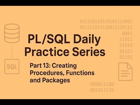 PL/SQL Daily Practice Series - Part 13: Creating Procedures, Functions, and Packages