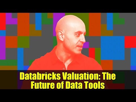 Databricks Valuation: The Future of Data Tools