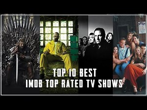 Top 10 Best IMDB Top Rated TV Shows