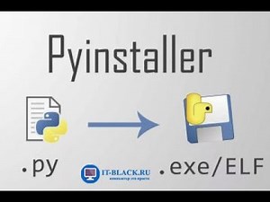 Копирование проекта в ".exe" на Python с помощью библиотеки PyInstaller.