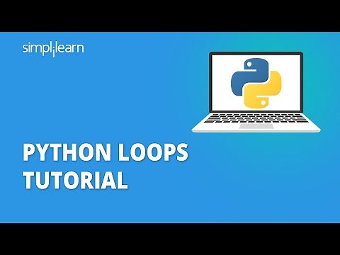 Python Loops Tutorial | Python For Loop | While Loop In Python | Python Training | Simplilearn