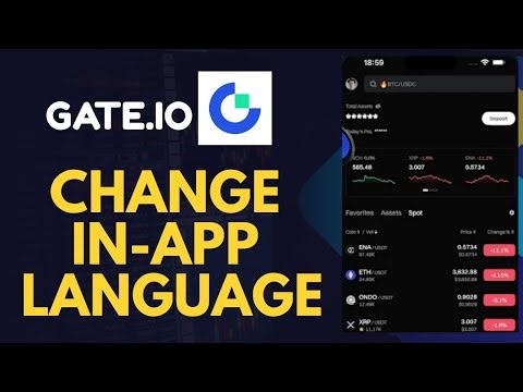 How to Change In- App Language on Gate.Io 2025?