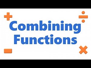 Combining Functions