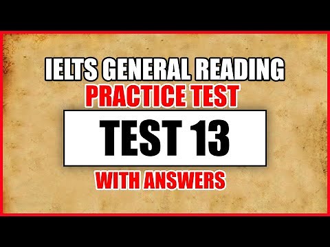 IELTS General Reading Practice Test 13 With Answers