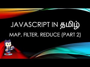 Javascript (ES6) in Tamil - 23 - Map, Filter, Reduce (Part 2)
