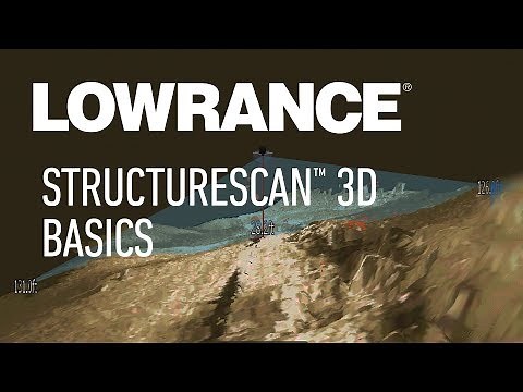 Lowrance | StructureScan™ 3D Basics