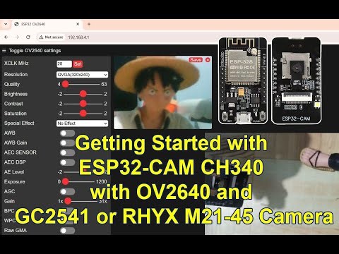 Getting Started with ESP32-CAM CH340 with OV2640 and GC2145 or RHYX M21-45 Camera