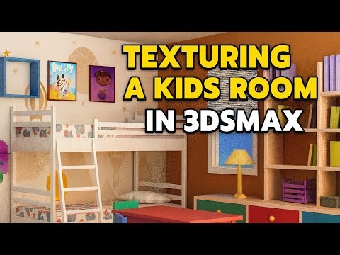 How to Texture a Kids Room in 3dsmax ( For Absolute Beginners)