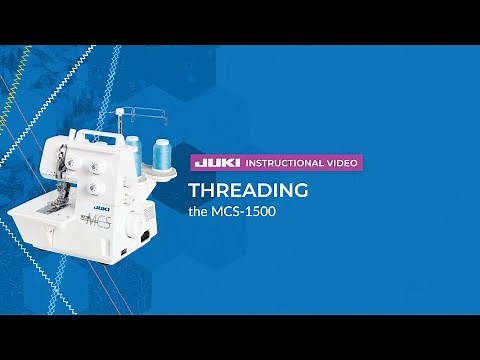 JUKI MCS-1500: Threading