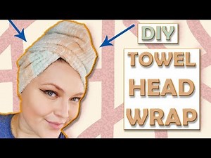 DIY *TOWEL HEAD WRAP* for after SHOWER and/or HAIR TREATMENTS l pattern and sewing tutorial