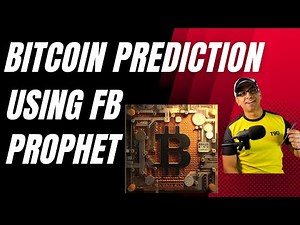 Bitcoin Price Prediction with FB Prophet | Time Series with Machine Learning