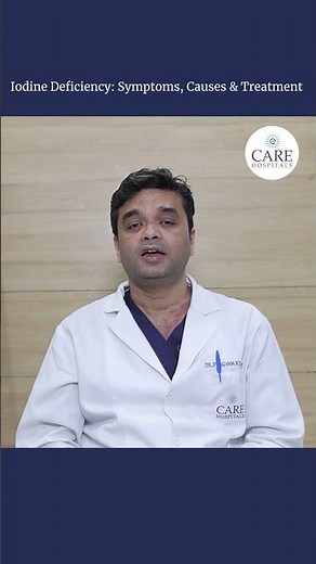 Iodine Deficiency: Symptoms, Causes & Treatment | CARE Hospitals, Bhubaneswar