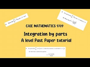 Integration By Parts | Tutorial | A level Integration Past Paper | Mathematics