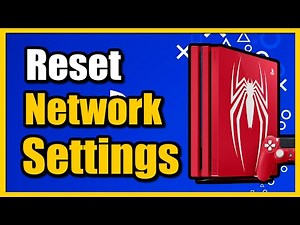 How to Reset Network Settings ON PS4 (Easy Tutorial)