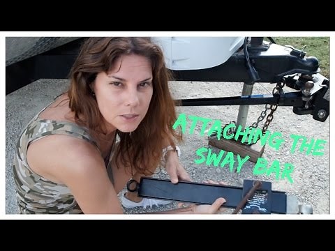 Attaching the Sway Bar on my Travel Trailer