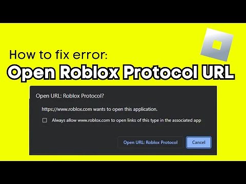 How To Fix Roblox Open Protocol URL Error - Easy Fix!