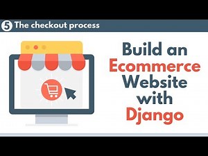 Build an Ecommerce Website with Django // Part 5 - The checkout process