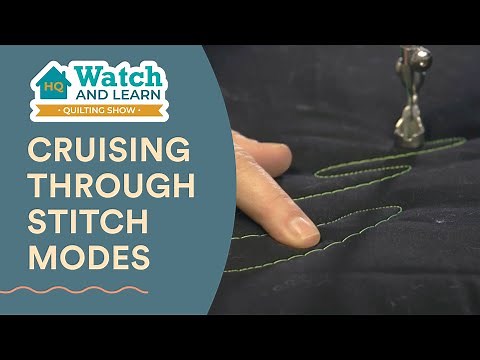 Cruising through Stitch Modes - HQ Watch and Learn Show
