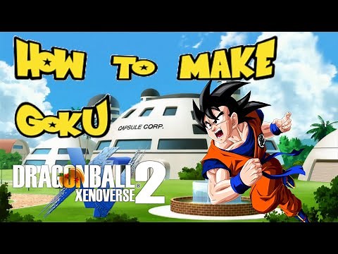 How to make Goku Dragon Ball Xenoverse 2