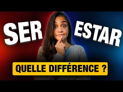 La différence entre SER et ESTAR en espagnol !