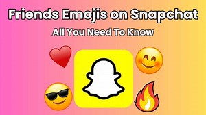 Decoding Snapchat Friend Emojis: Understanding their meanings & how to customise them