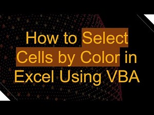 How to Select Cells by Color in Excel Using VBA
