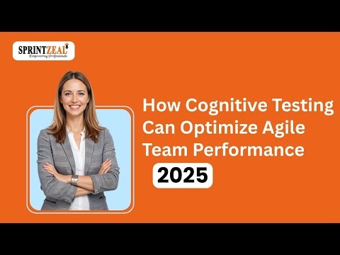 How Cognitive Testing Can Optimize Agile Team Performance