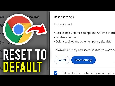 How To Reset Google Chrome To Default Settings - Full Guide