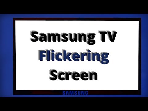 Samsung TV Flickering/Flashing Screen - EASY FIXES