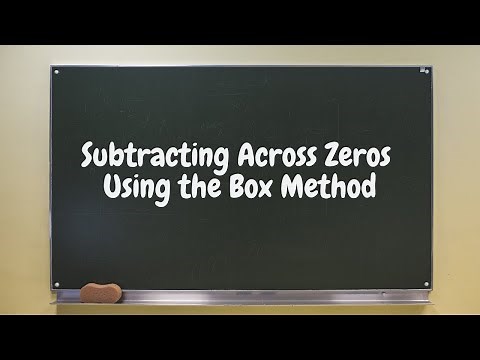 Subtracting Across Zeros Using the Box Method